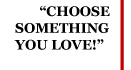choosesomething you love_edited-1
